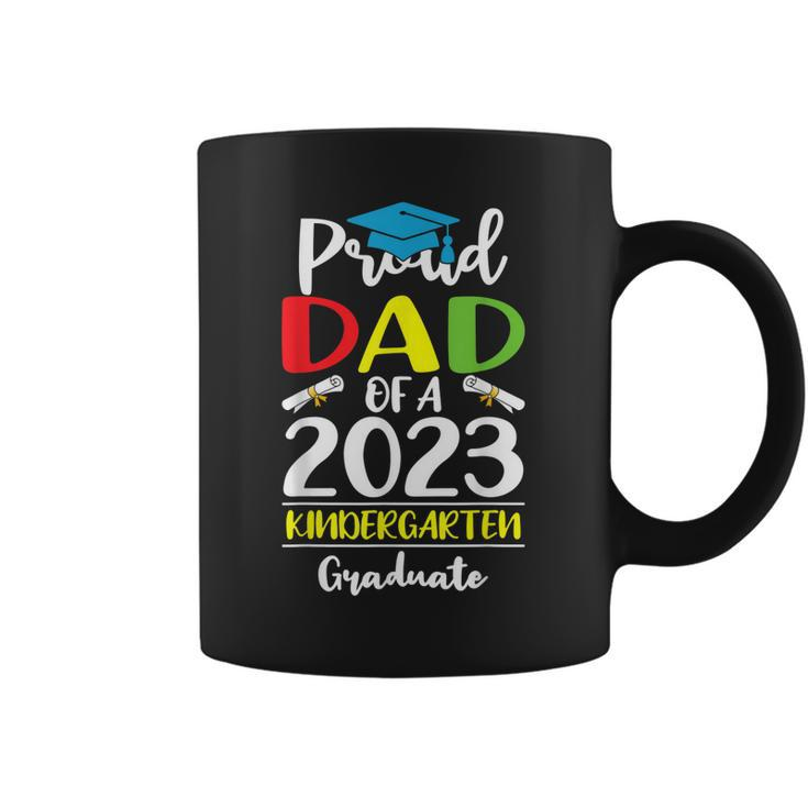 Funny Proud Dad Of A Class Of 2023 Kindergarten Graduate Coffee Mug