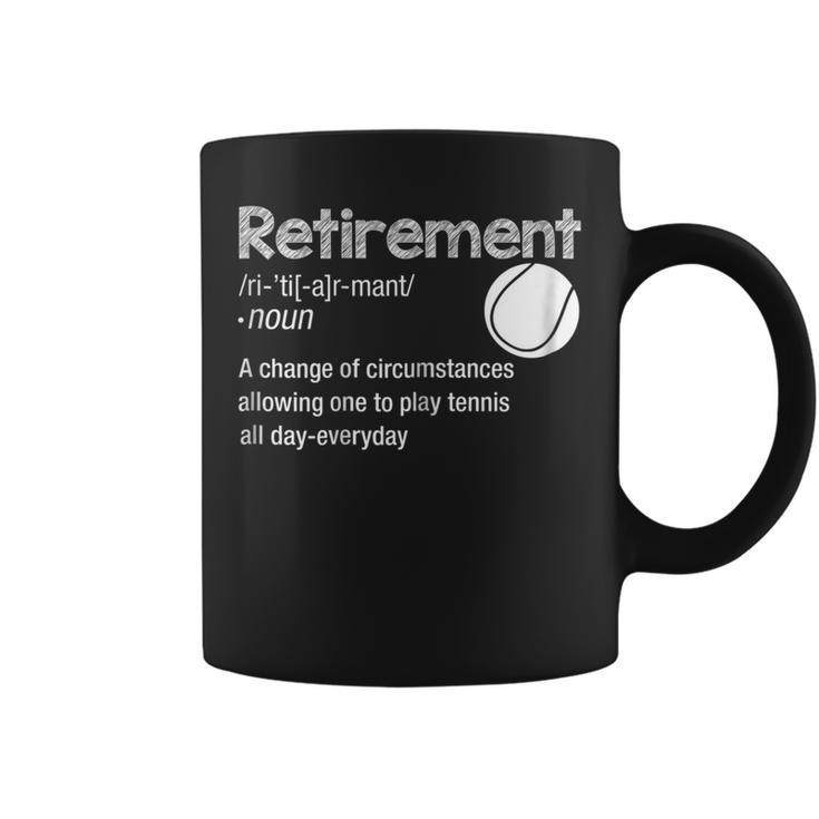 Funny Retirement Tennis Shirt Retired Play Tennis Everyday T Coffee Mug