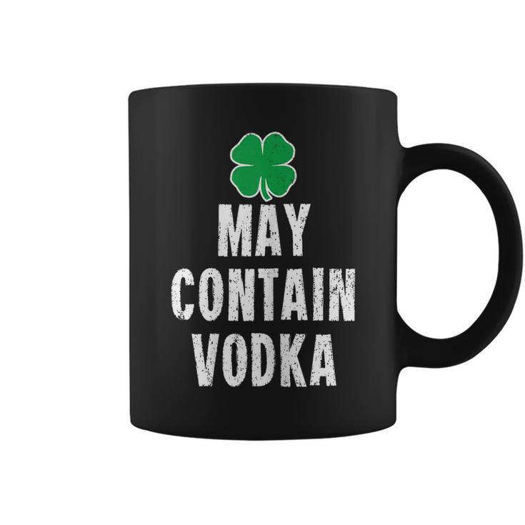 Funny St Patricks Day Shirt Women Men Gift May Contain Vodka  Coffee Mug