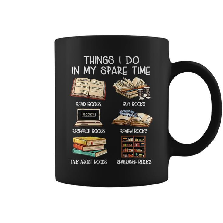 Funny Things I Do In My Spare Time Read Books Lovers  Coffee Mug