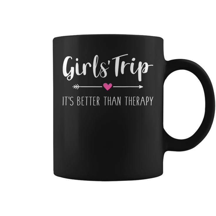Girls Trip Weekend Its Better Than Therapy  Coffee Mug