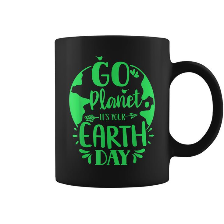 Go Planet Its Your Earth Day Nature Conservation Save  Coffee Mug