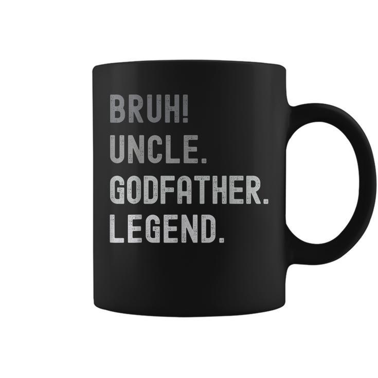 Godfather  For Godparent | Bruh Uncle Godfather Legend  Coffee Mug