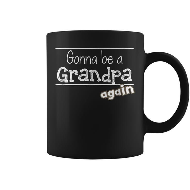 Gonna Be A Grandpa Again Pregnancy Announcement Gift For Mens Coffee Mug