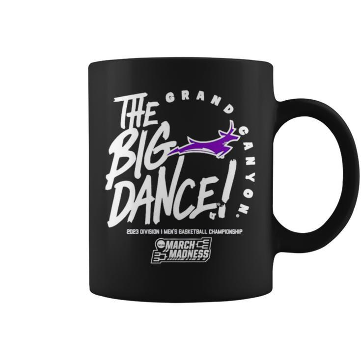 Grand Canyon The Big Dance March Madness 2023 Division Men’S Basketball Championship Coffee Mug