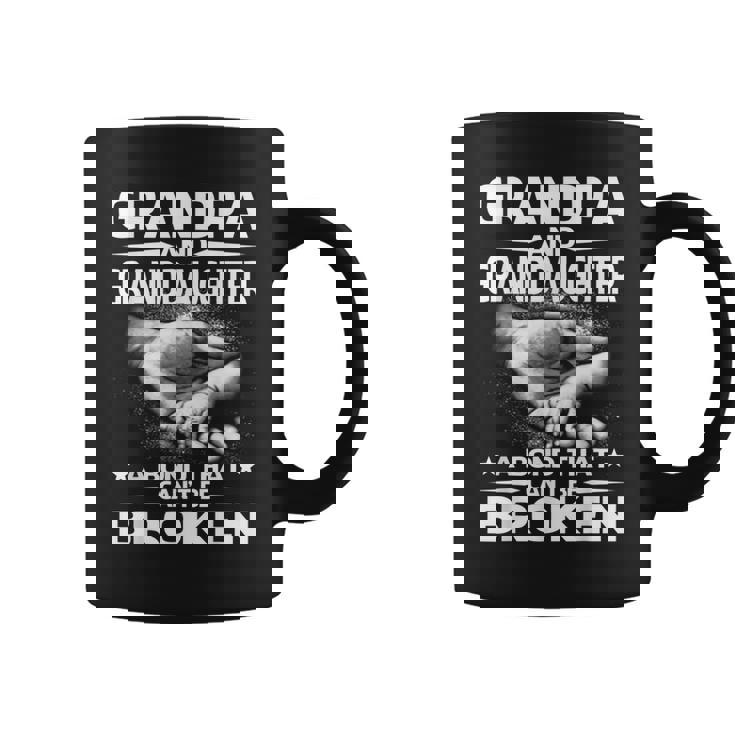 Grandpa And Granddaughter A Bond That Cant Be Broken Coffee Mug