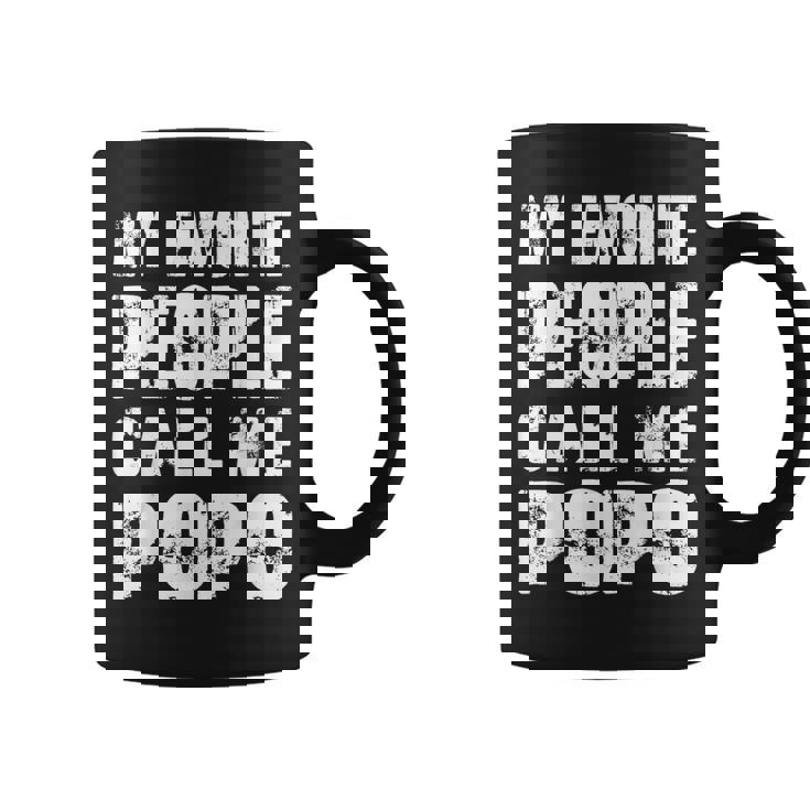 Grandpa Gifts Dad Gifts My Favorite People Call Me Popo Gift For Mens Coffee Mug