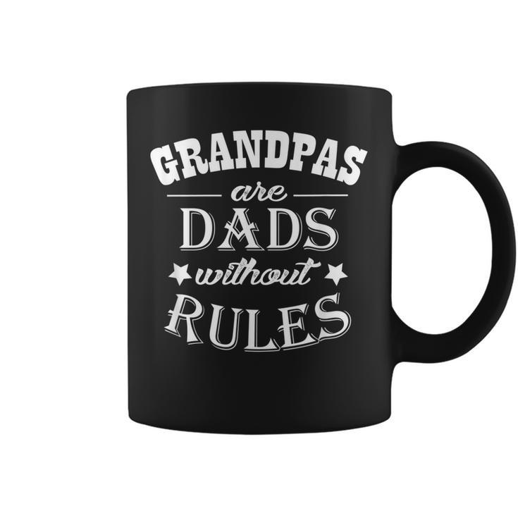 Grandpas Are Dads Without Rules Funny Grandpa Gift Coffee Mug