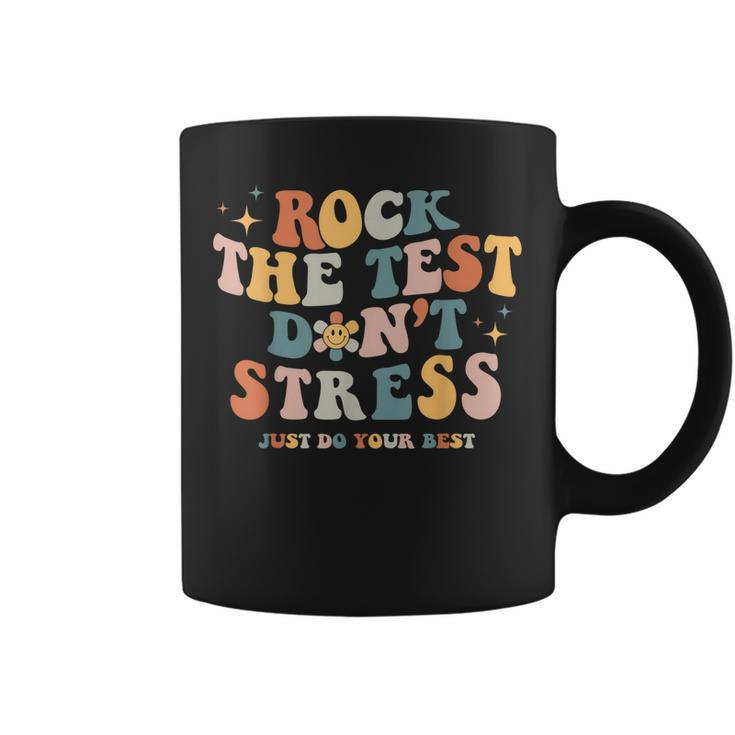 Groovy Rock The Test Dont Stress Just Do Your Best Testing Coffee Mug