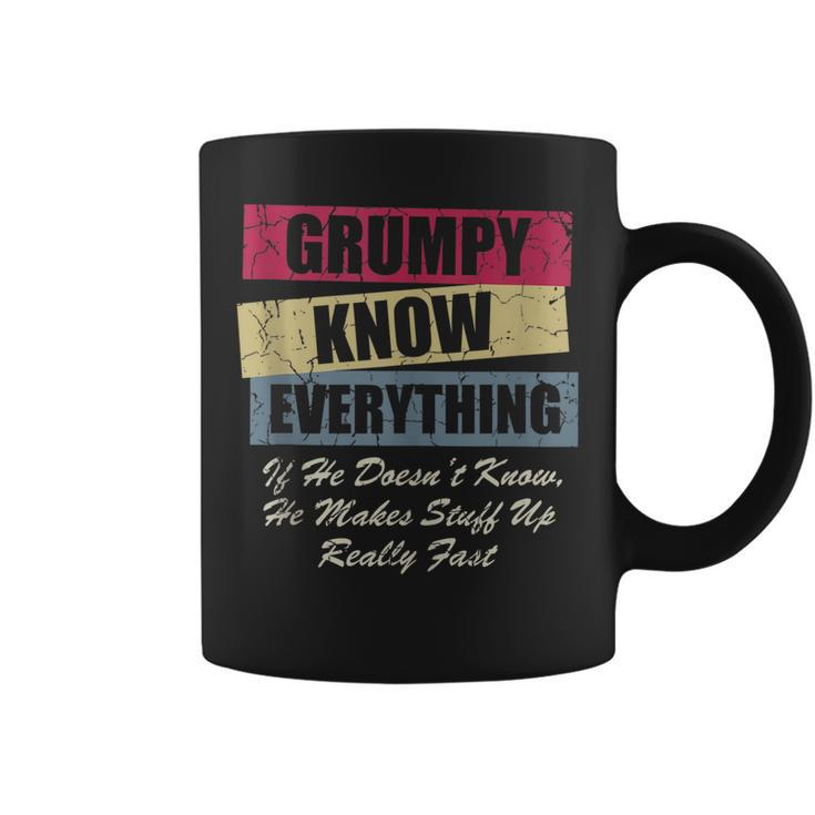 Grumpy Knows Everything If He Doesnt Know Fathers Day  Coffee Mug