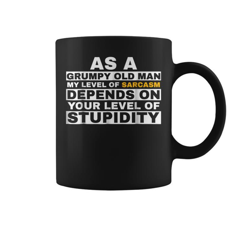 Grumpy Old Man  Sarcastic Funny  Gift For Mens Coffee Mug