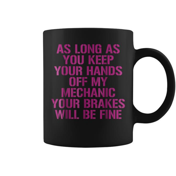 Hands Off Im A Proud Mechanic Coffee Mug