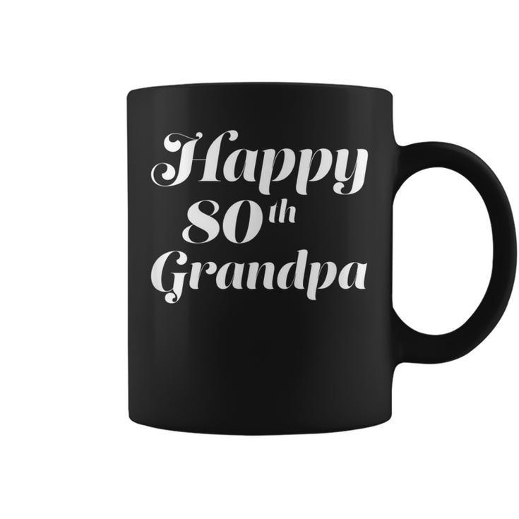Happy 80Th Grandpa Birthday Gift  Men Kids Boys Girls Coffee Mug