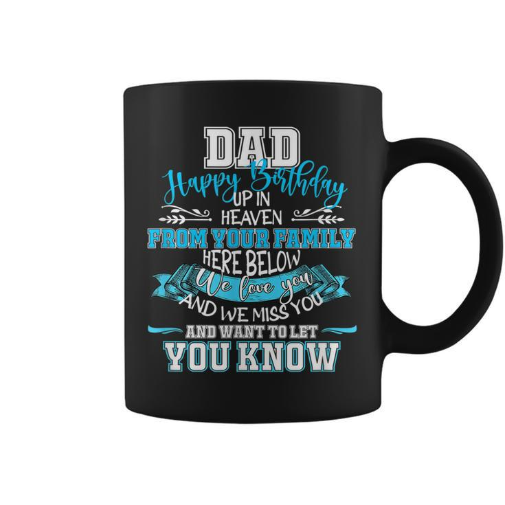 Happy Birthday To My Dad In Heaven Lost Father Memorial  Coffee Mug