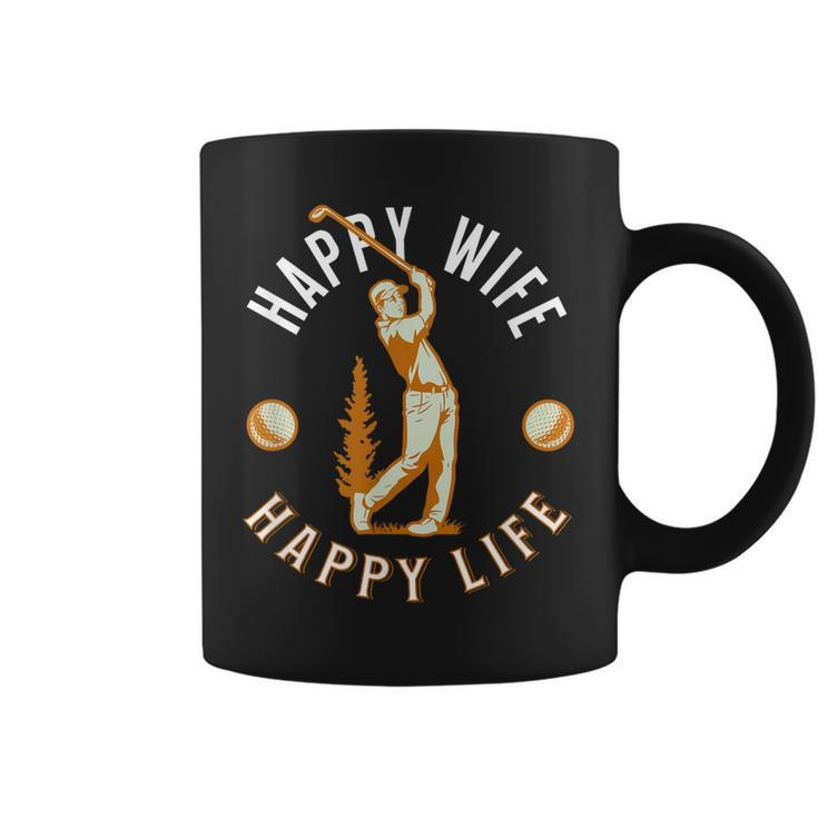 Happy Wife Happy Life - Funny Golf Game For Happy Marriage  Coffee Mug