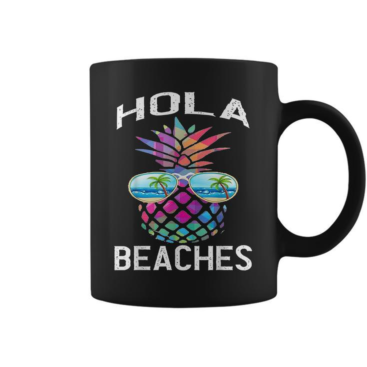 Hawaiian Funny Beach Vacation Summer Pineapple Hola Beaches  Coffee Mug