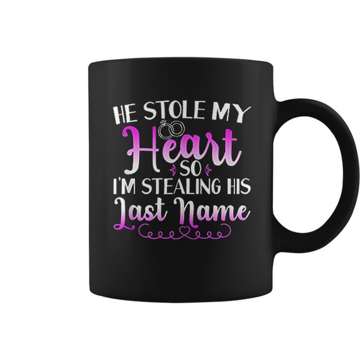 He Stole My Heart So I Am Stealing His Last Name V2 Coffee Mug