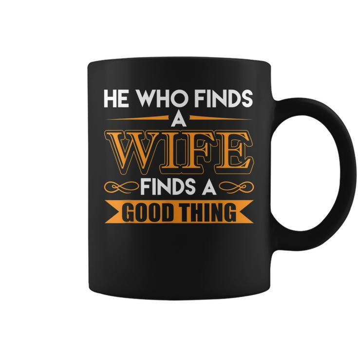 He Who Finds A Wife Finds A Good Thing Matching Couple  Coffee Mug