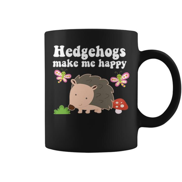 Hedgehogs Make Me Happy Animal Lover Gift Toddler Girls Mom Coffee Mug