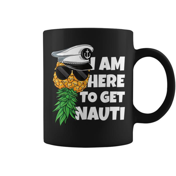 Here To Get Nauti Cruise Boat Upside Down Pineapple Swinger  Coffee Mug