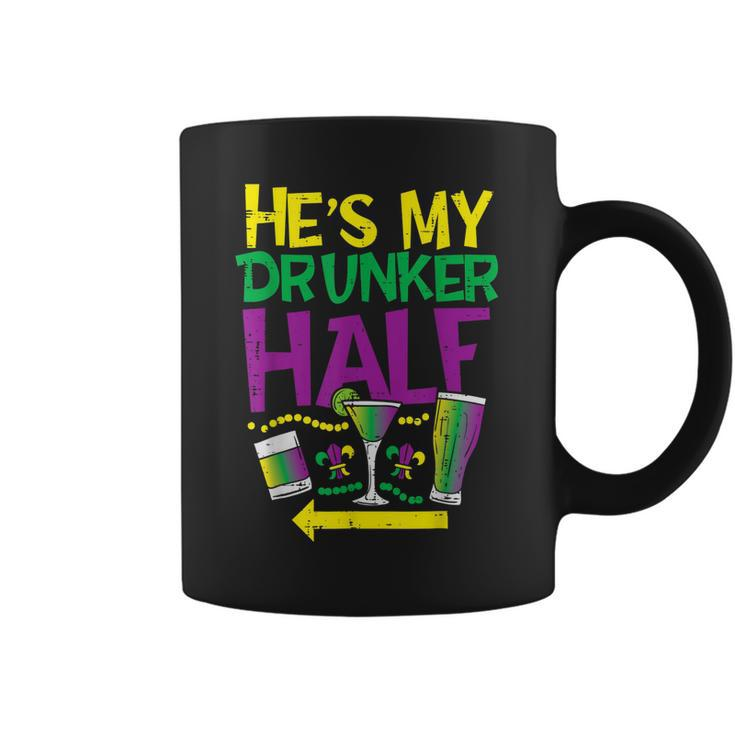 Hes My Drunker Half Matching Couple Girlfriend Mardi Gras  Coffee Mug