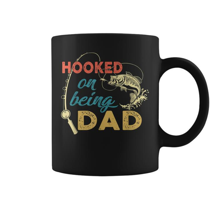 Hooked On Being A Dad  Fishing Dad Father_S Day Coffee Mug