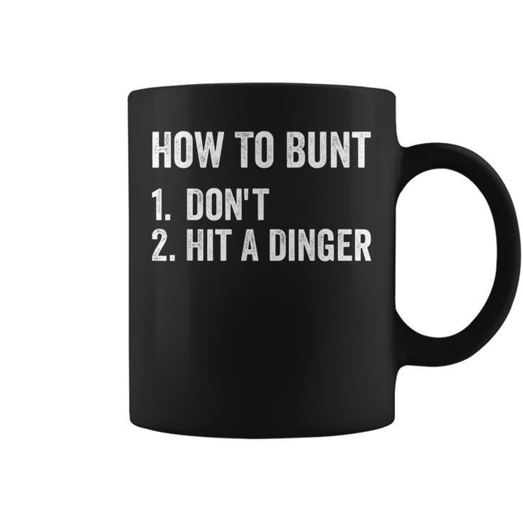 How To Bunt Dont Hit A Dinger Funny Baseball Softball  Coffee Mug