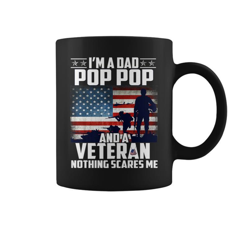 I Am A Dad Pop Pop And A Veteran Nothing Scares Me Usa Flag   Coffee Mug