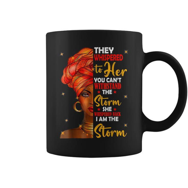 I Am The Storm Queen Melanin African Black History Month  Coffee Mug