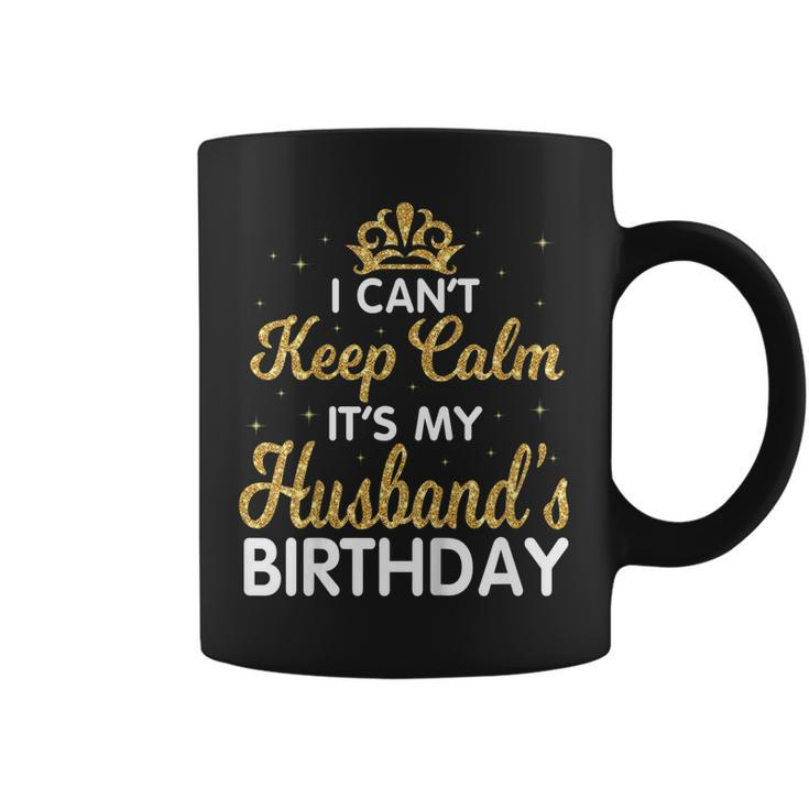 I Cant Keep Calm Its My Husband Birthday Light Retro Shirt Coffee Mug