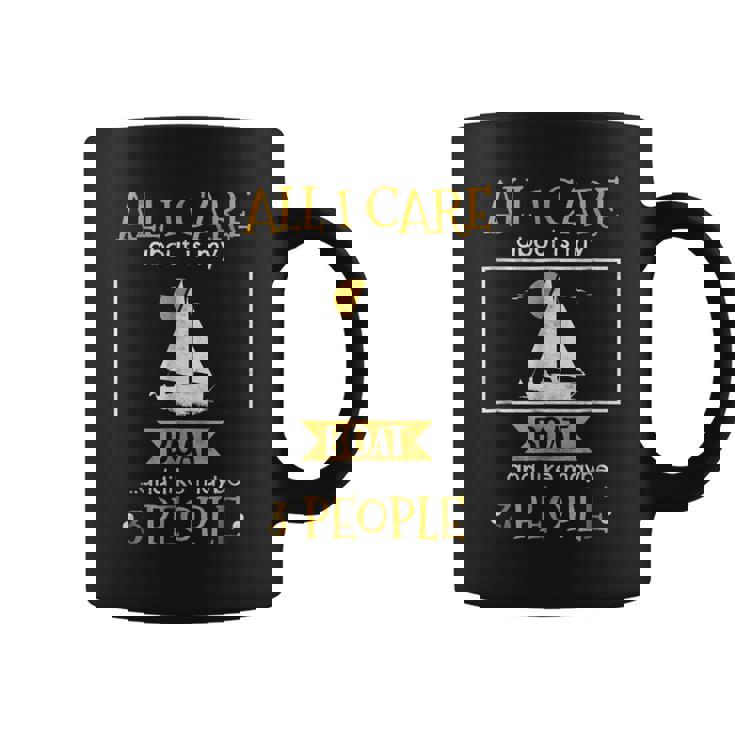 I Care About My Boat And Like Maybe 3 People FunnyCoffee Mug