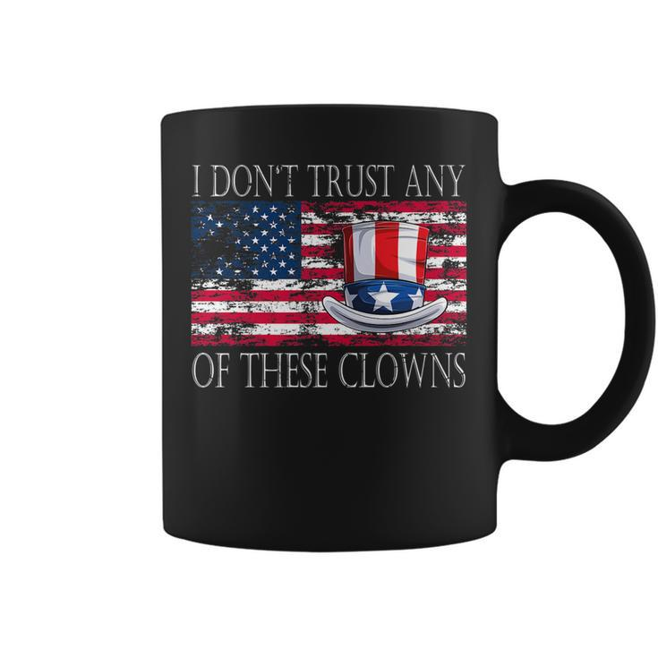 I Don´T Trust Any Of These Clowns Anti Government   Coffee Mug