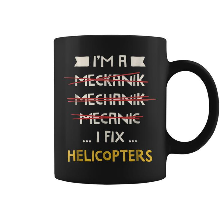 I Fix Helicopters Funny Mechanic Coffee Mug