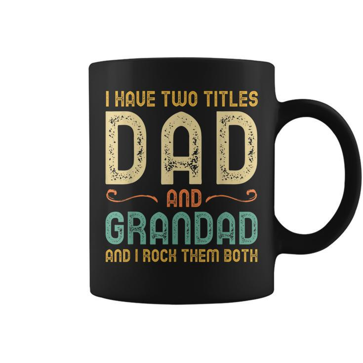 I Have Two Titles Dad And Grandad Retro Vintage  Coffee Mug