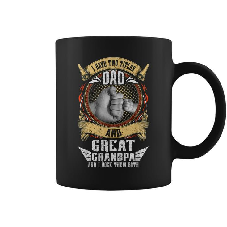 I Have Two Titles Dad And Great Grandpa Men Vintage Grandpa  V2 Coffee Mug