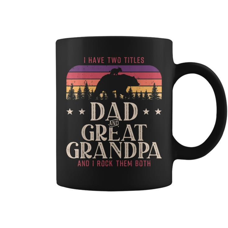 I Have Two Titles Dad And Great Grandpa Men Vintage Grandpa  V5 Coffee Mug