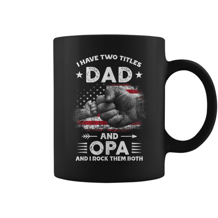 I Have Two Titles Dad And Opa Men Vintage Decor Grandpa  V5 Coffee Mug
