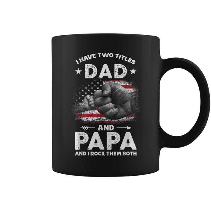 I Have Two Titles Dad And Papa Men Vintage Decor Dad Papa  Coffee Mug