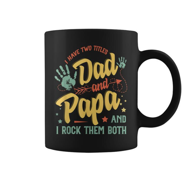 I Have Two Titles Dad And Step Dad Funny Fathers Day 2022  Coffee Mug