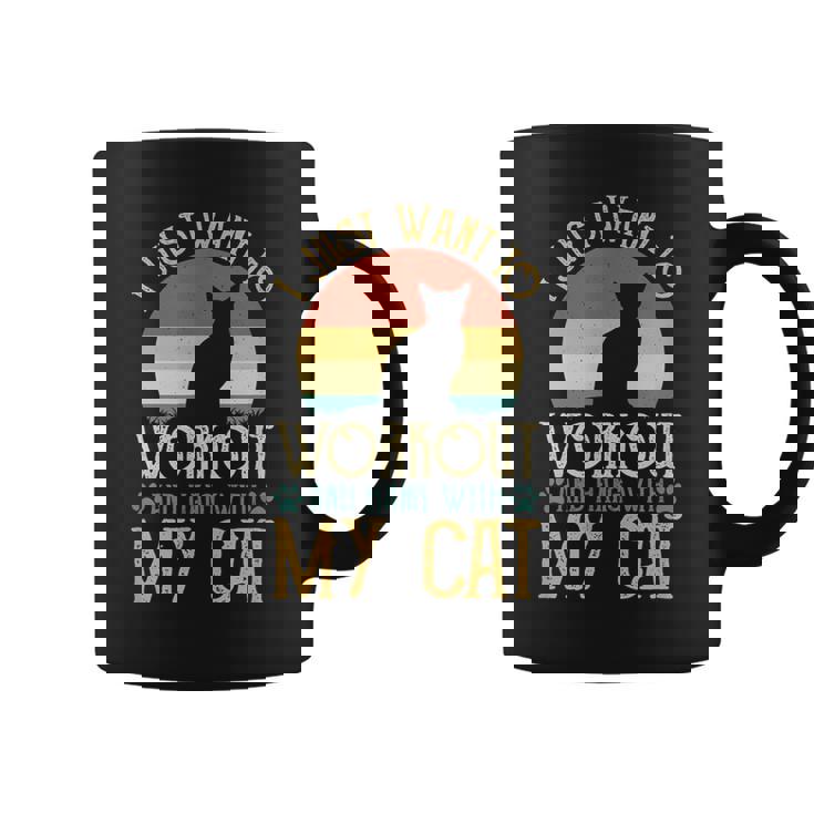 I Just Want To Workout And Hang With My Cat  Coffee Mug
