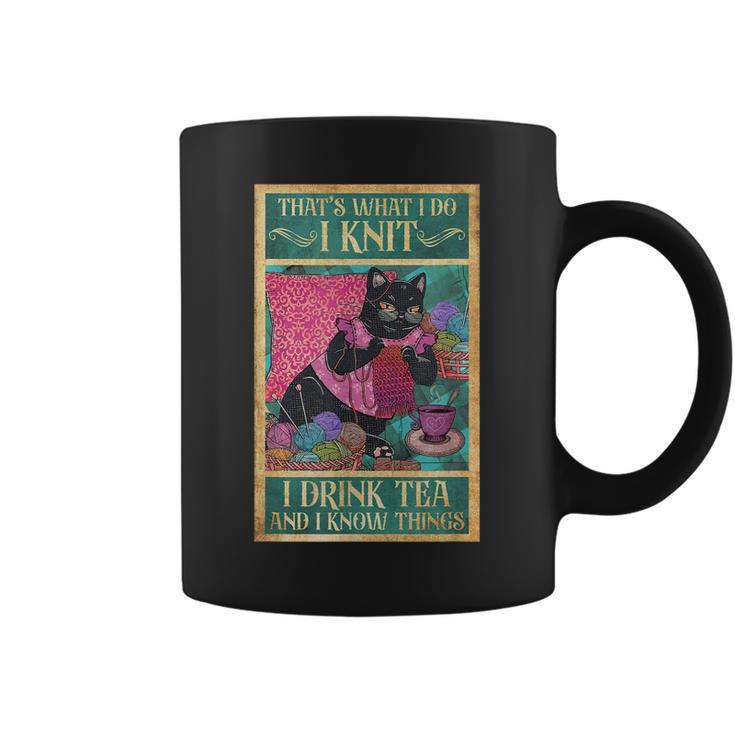 I Knit I Drink Tea & I Know Things Tea Lover Knitting Knit  Coffee Mug