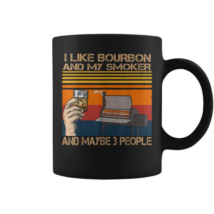 I Like Bourbon And My Smoker And Maybe 3 People Distressed Coffee Mug