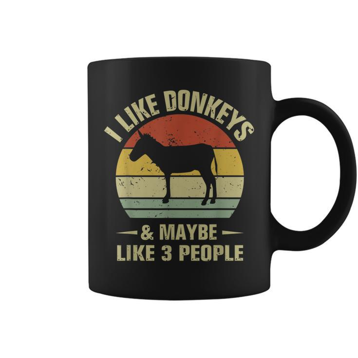 I Like Donkeys And Maybe Like 3 People Funny Donkey Farmer Coffee Mug