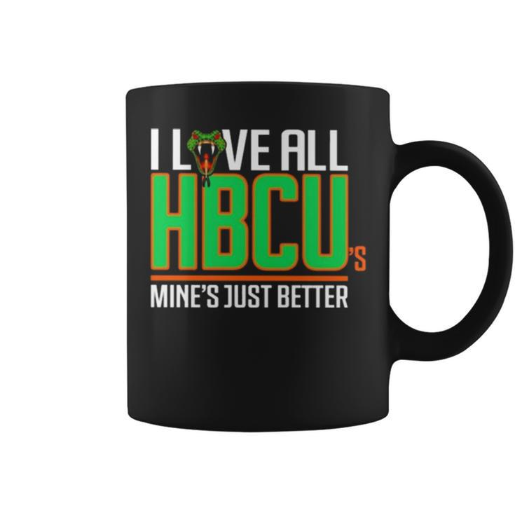 I Love All Hbcu’S Mine’S Just Better Coffee Mug