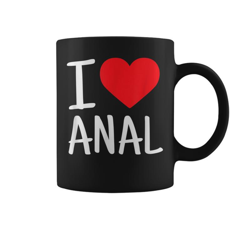 I Love Anal Funny Butt Sex  Coffee Mug