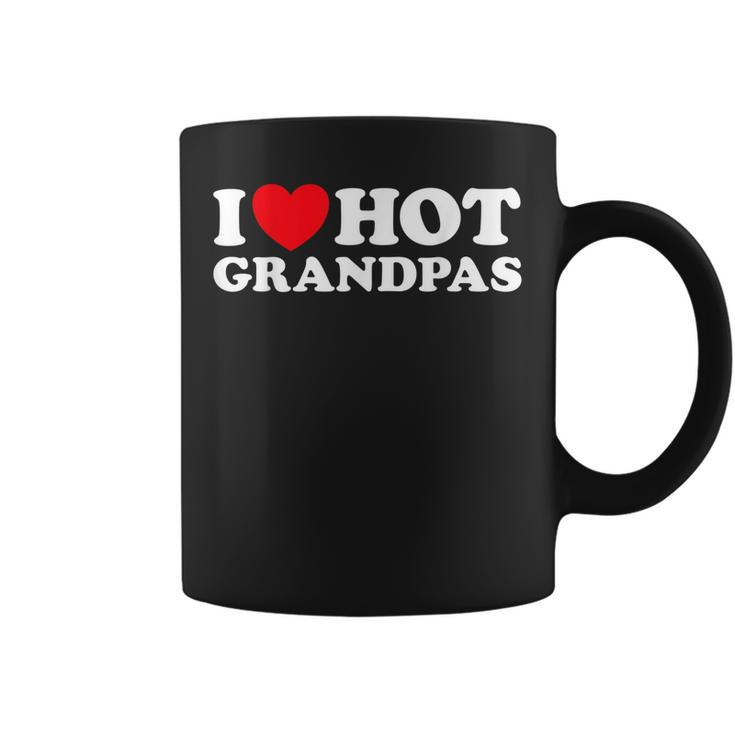 I Love Hot Grandpas Funny Grand Dad Gilf Dilf Mature Dating Coffee Mug