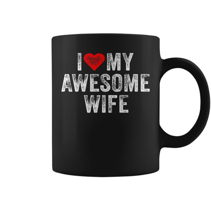 I Love My Awesome Wife Heart Humor Sarcastic Funny Vintage   Coffee Mug
