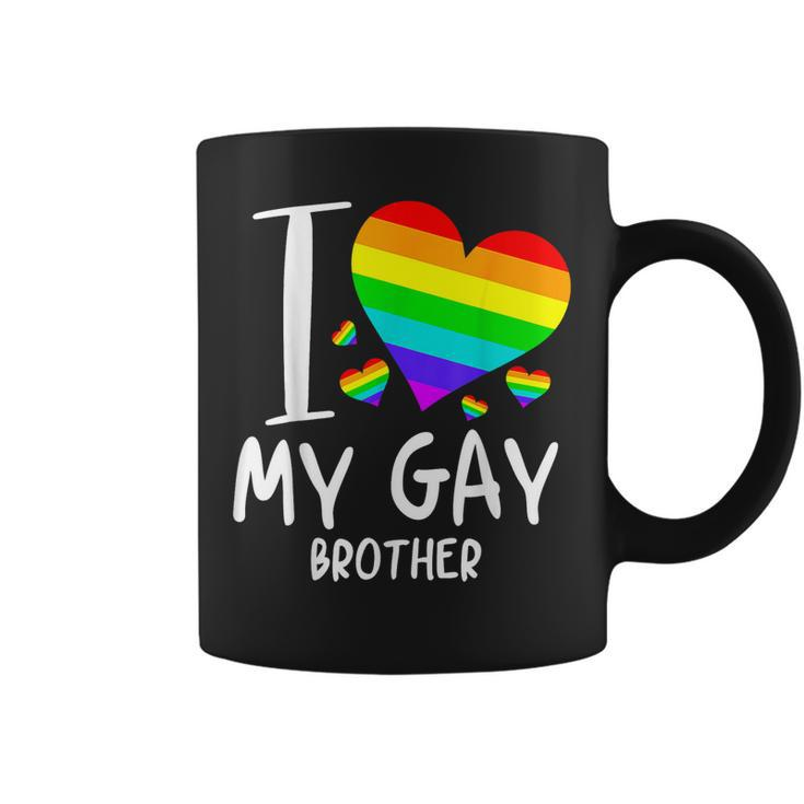 I Love My Gay Brother Lgbt Month Family Proud  Coffee Mug