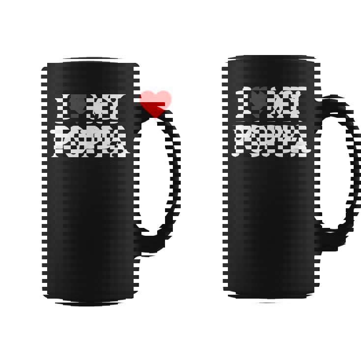 I Love My PoppaHeart Funny Fun Gift Coffee Mug