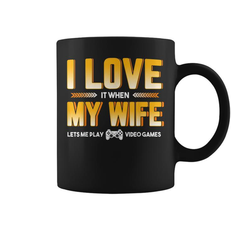 I Love My Wife T  For Video Gamer Dad Father Coffee Mug